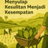 Kisah TKI: Menyulap Kesulitan Menjadi Kesempatan