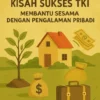 Kisah Sukses TKI: Membantu Sesama dengan Pengalaman Pribadi